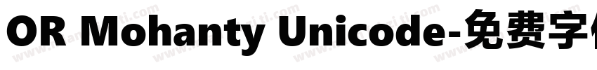 OR Mohanty Unicode字体转换